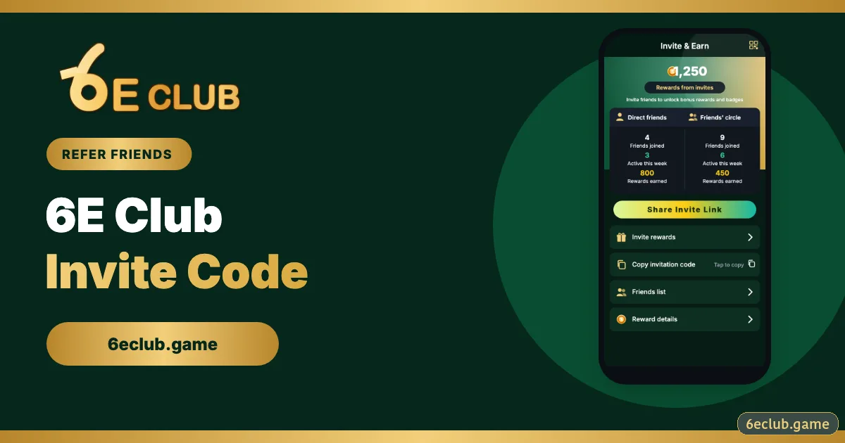 6E Club Invite Code and Refer Program Explained